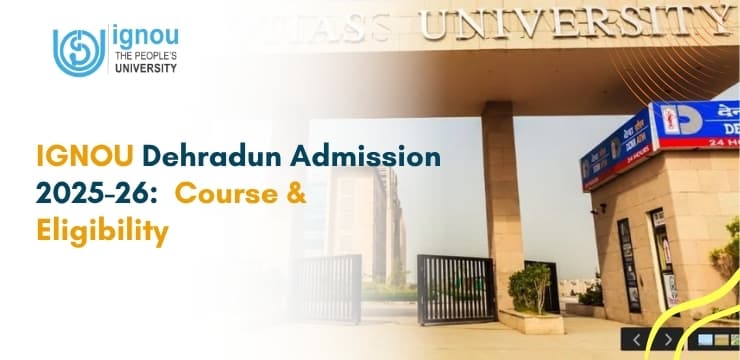 IGNOU Dehradun Admission