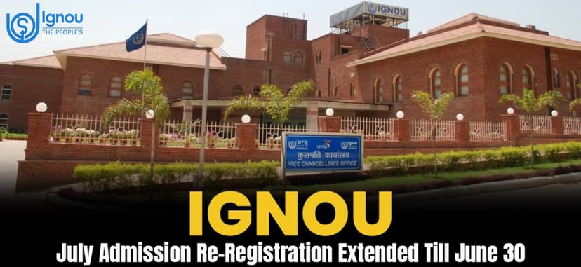 IGNOU July Admission Re-Registration
