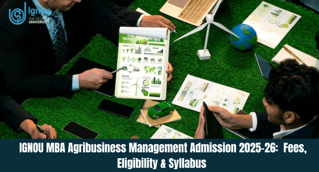 IGNOU MBA Agribusiness Management Admission 2025