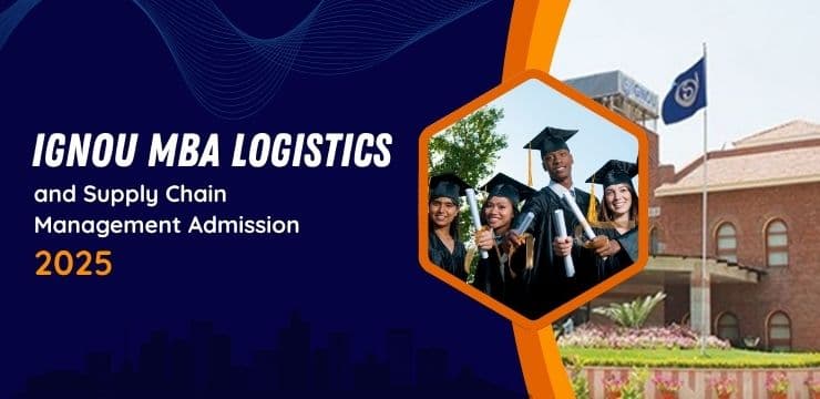 IGNOU MBA Logistics and Supply Chain Management Admission