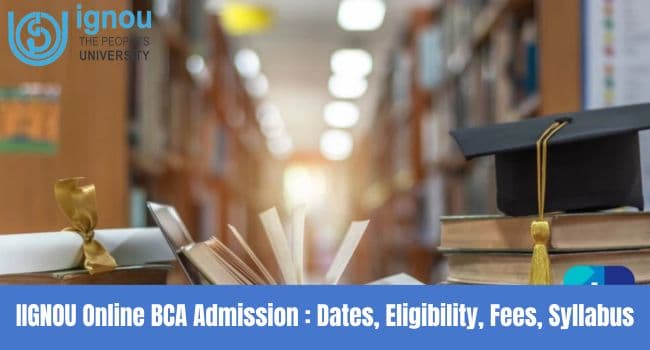 IGNOU Online BCA Admission