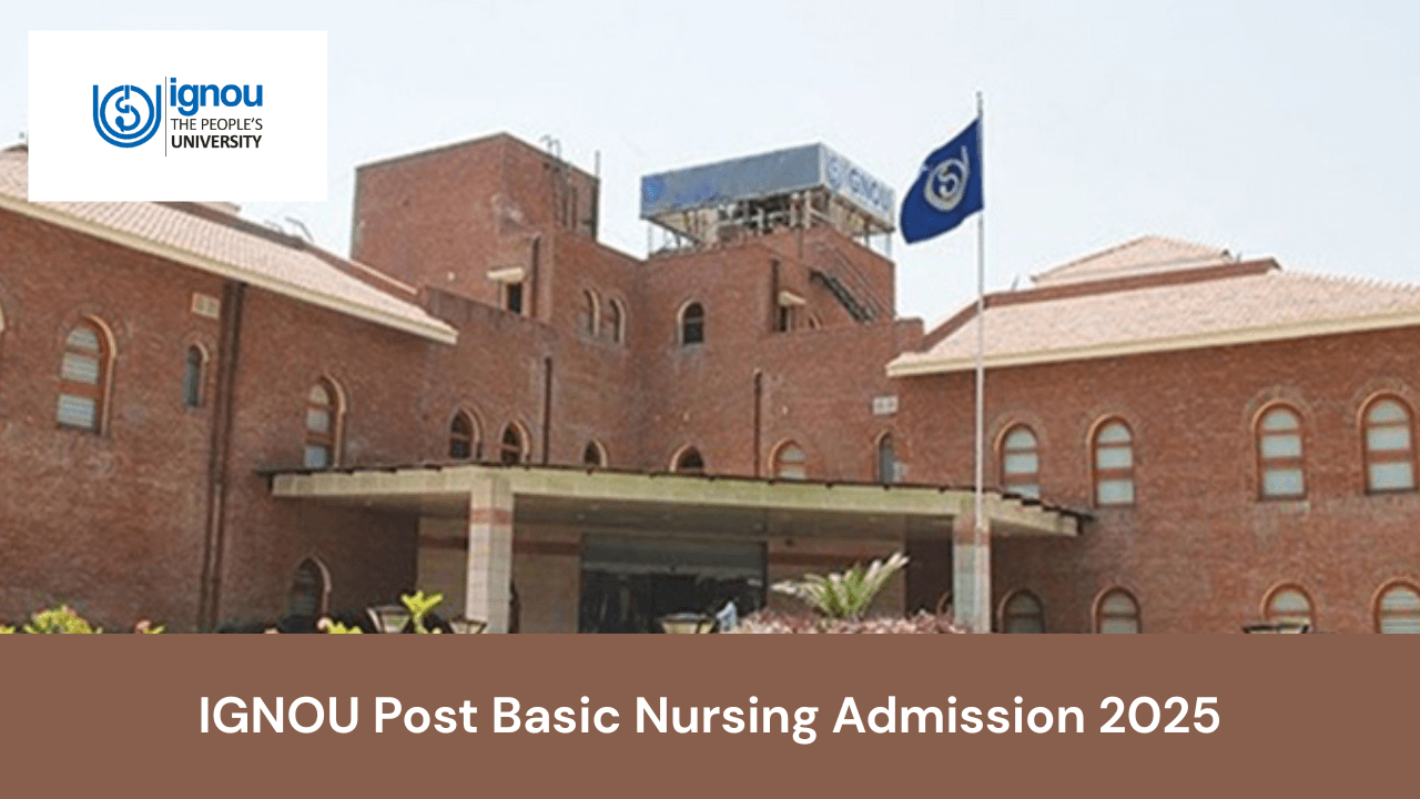 IGNOU Post Basic Nursing Admission 2025