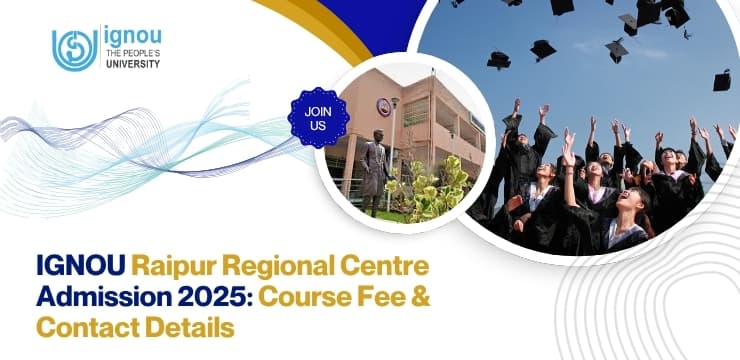 IGNOU Raipur Regional Centre Admission 2025