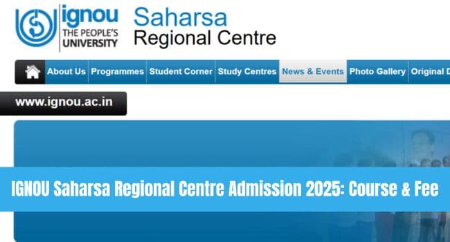 IGNOU Saharsa Regional Centre Admission