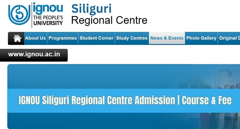 IGNOU Siliguri Regional Centre Admission 2026