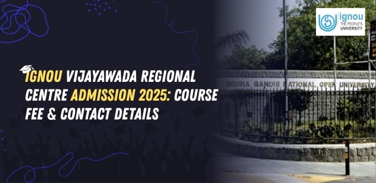 IGNOU Vijayawada Regional Centre Admission