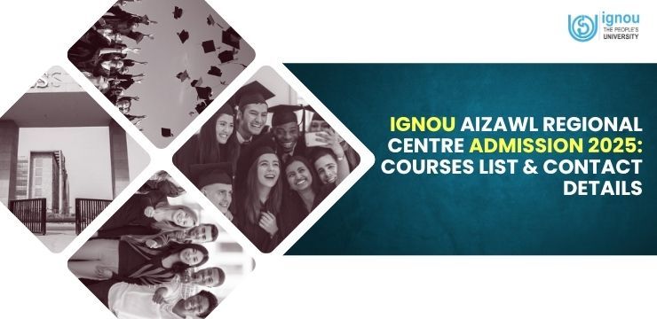 IGNOU Aizawl Regional Centre 2026