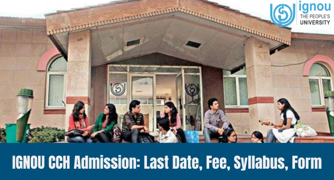 IGNOU CCH Admission 2026