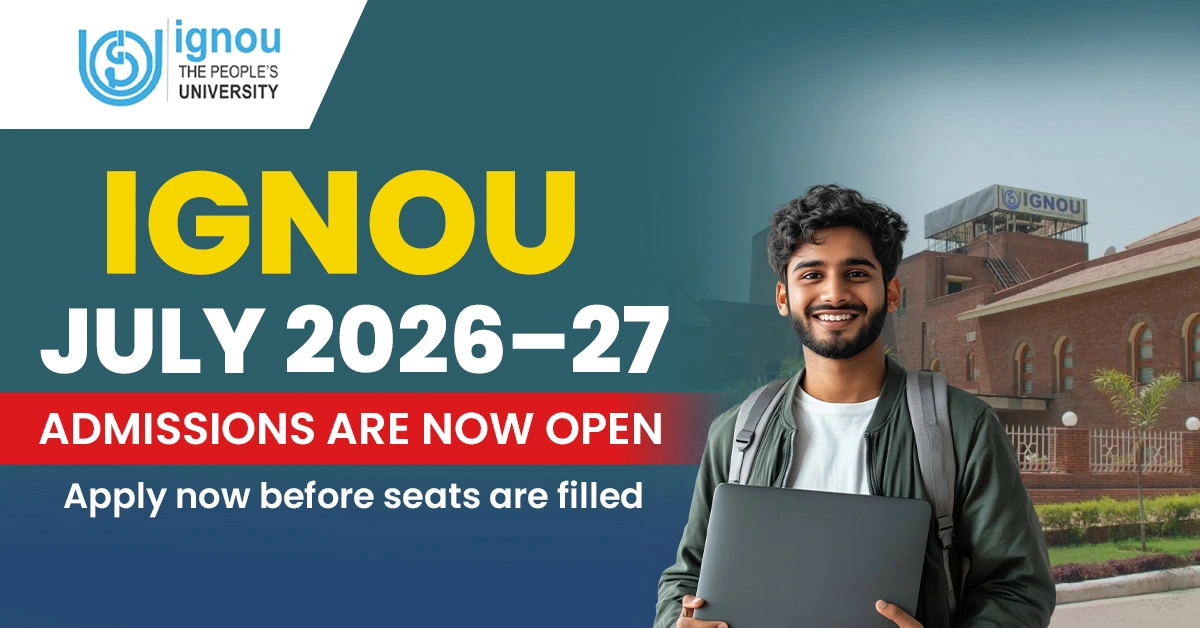 IGNOU July 2026 Admission
