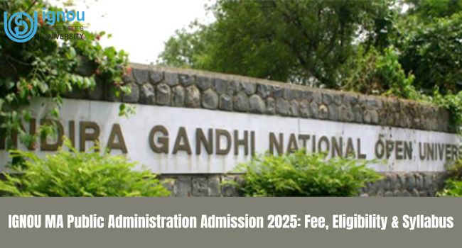 IGNOU MA Public Administration Admission 2025