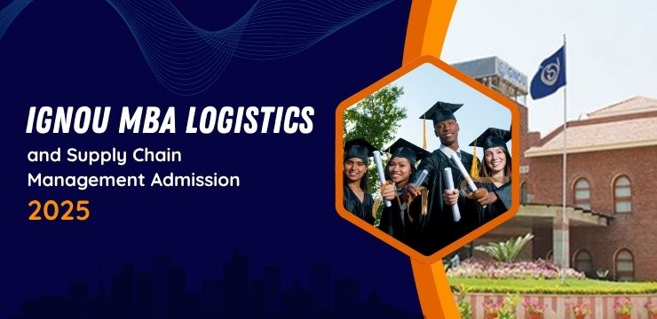 IGNOU MBA Logistics and Supply Chain Management Admission 2025