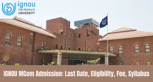 IGNOU MCom Admission 2026