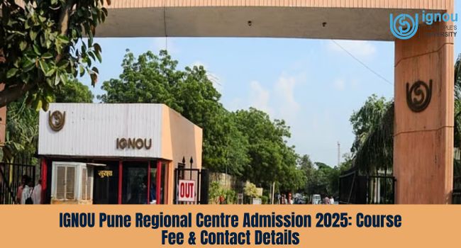 IGNOU Pune Regional Centre Admission 2025