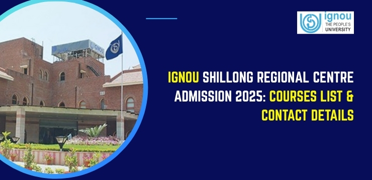 IGNOU Shillong Regional Centre Admission