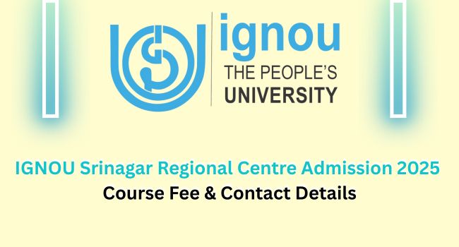 IGNOU Srinagar Regional Centre Admission